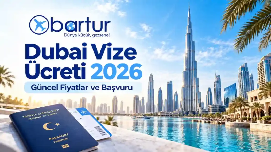 Dubai Vize Ücreti