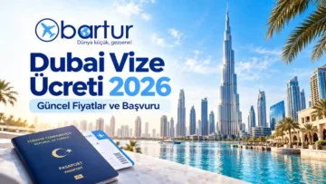 Dubai Vize Ücreti