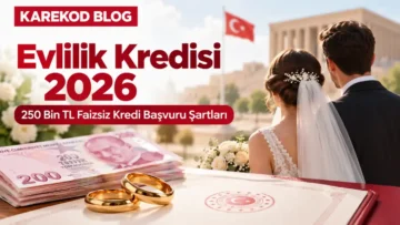 Evlilik Kredisi 2026