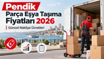 Pendik Parça Eşya Taşıma Ücretleri